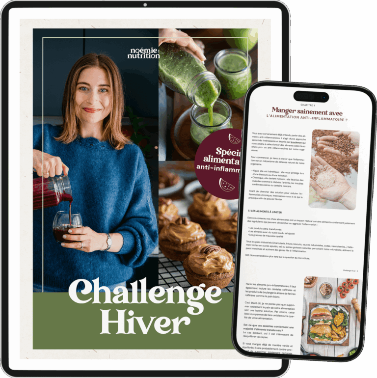 Alimentation saine, nutrition anti-inflammatoire, défi hiver, challenge nutrition, Noémie Nutrition.